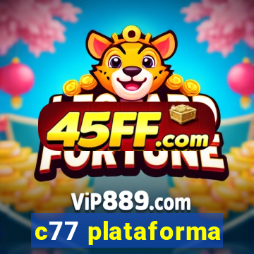 c77 plataforma